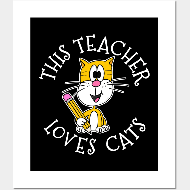 This Teacher Loves Cats School Cat Wall Art by doodlerob